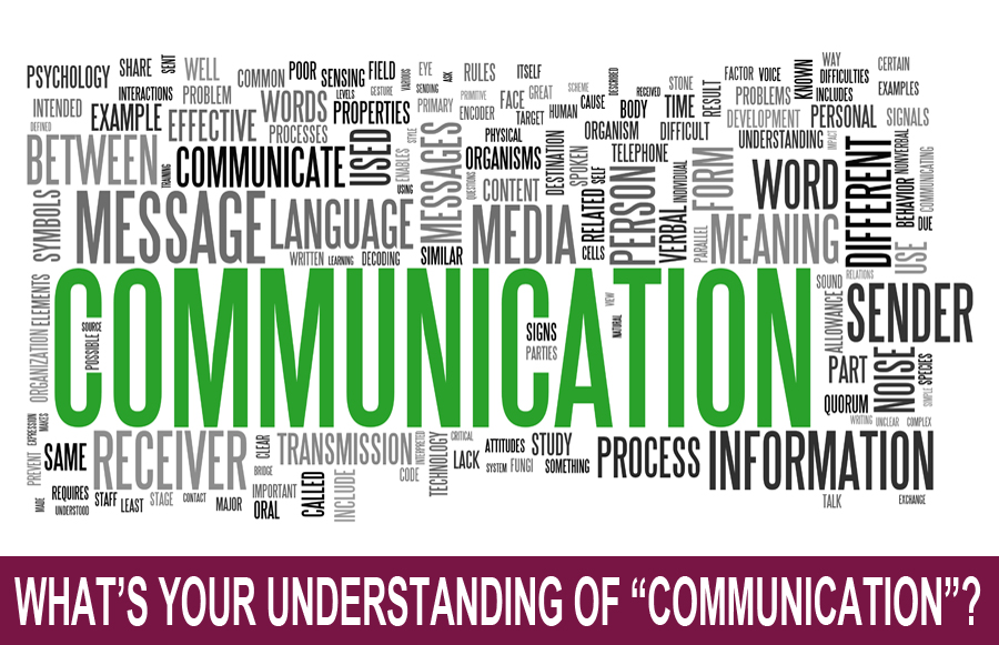 What’s Your Understanding of “Communication”?
